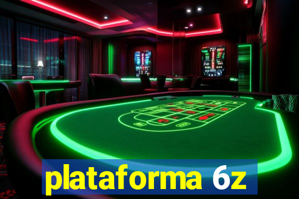 plataforma 6z